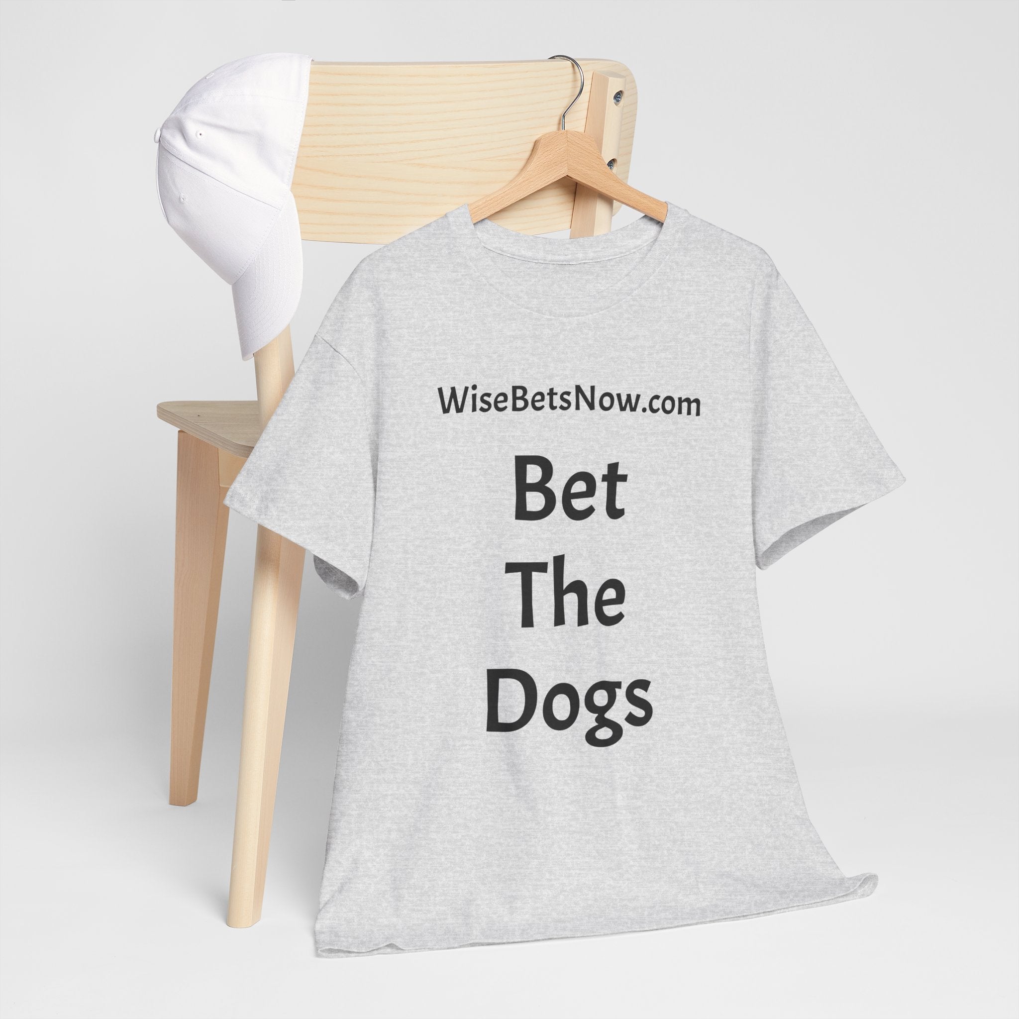 Bet The Dogs T-Shirt
